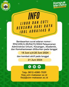 Berdasarkan surat edaran nomor : 594/UIM/A.00/Ed/VI/2024 Pelayananan Administrasi Umum, Keuangan, Akademik, dan Kemahasiswaan diliburkan pada tanggal 18 Juni s/d 20 Juni 2024 dan kembali aktif pada tanggal 21 Juni 2024
